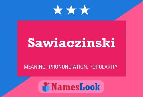 ملصق اسم Sawiaczinski