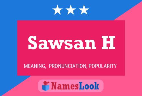 ملصق اسم Sawsan H