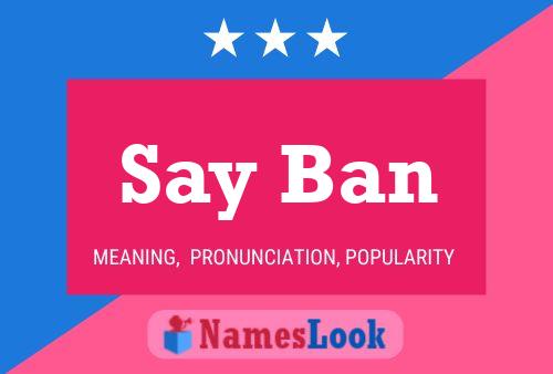 ملصق اسم Say Ban