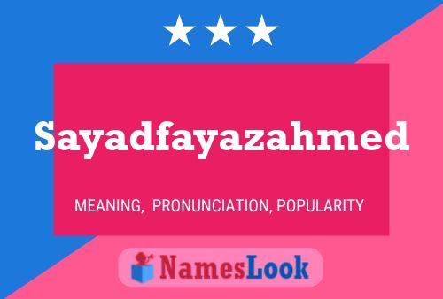 ملصق اسم Sayadfayazahmed