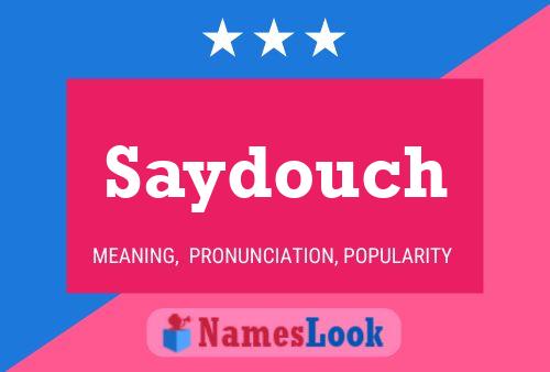 ملصق اسم Saydouch