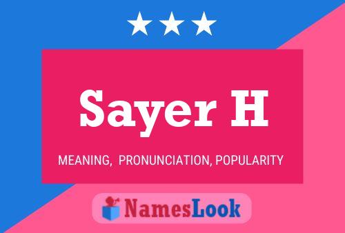 ملصق اسم Sayer H