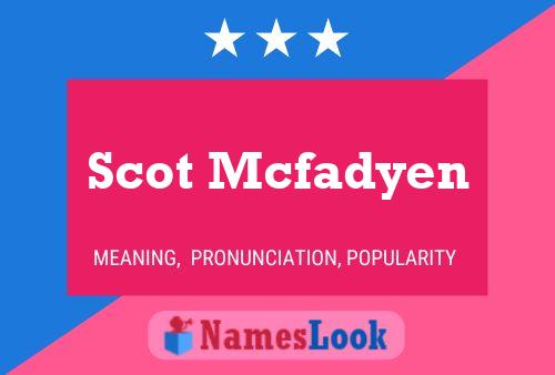 ملصق اسم Scot Mcfadyen