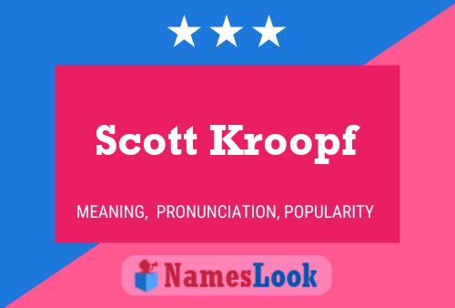 ملصق اسم Scott Kroopf