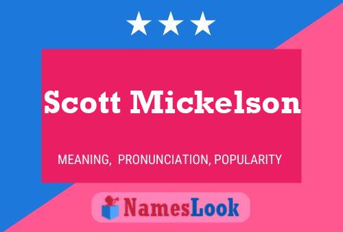 ملصق اسم Scott Mickelson