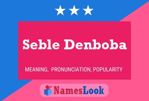 ملصق اسم Seble Denboba