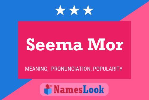 ملصق اسم Seema Mor