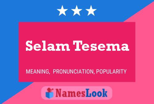 ملصق اسم Selam Tesema