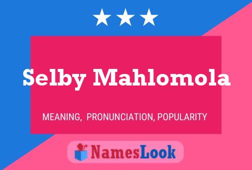 ملصق اسم Selby Mahlomola