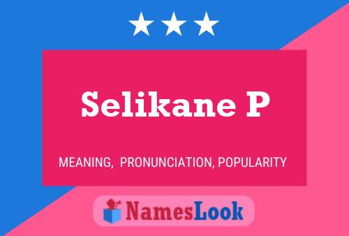 ملصق اسم Selikane P