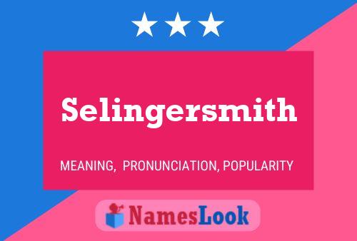 ملصق اسم Selingersmith