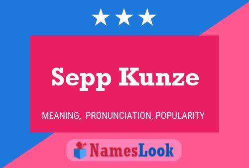 ملصق اسم Sepp Kunze