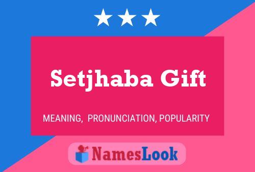 ملصق اسم Setjhaba Gift