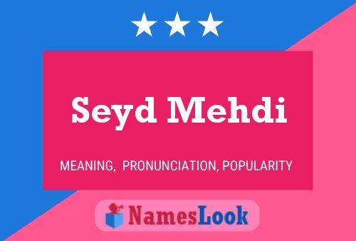 ملصق اسم Seyd Mehdi