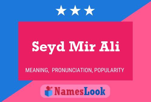 ملصق اسم Seyd Mir Ali