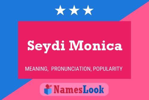 ملصق اسم Seydi Monica