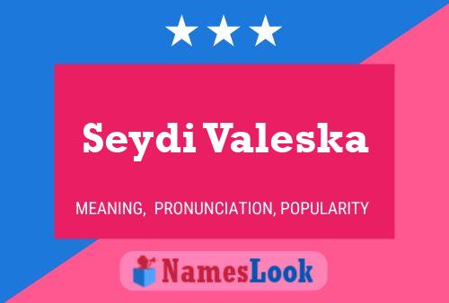 ملصق اسم Seydi Valeska