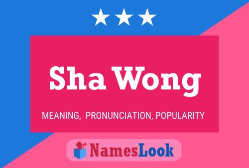 ملصق اسم Sha Wong