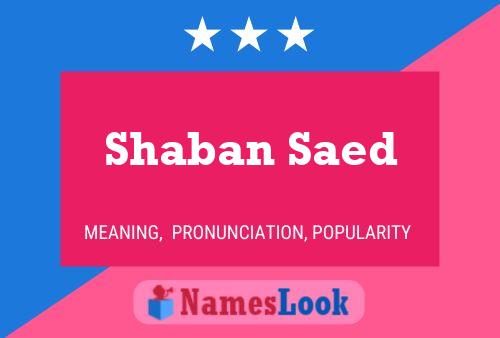 ملصق اسم Shaban Saed