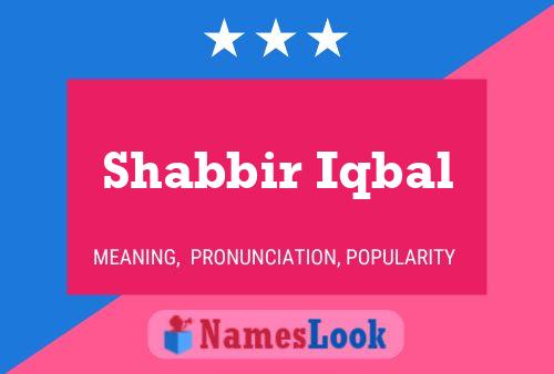 ملصق اسم Shabbir Iqbal