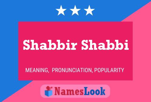 ملصق اسم Shabbir Shabbi