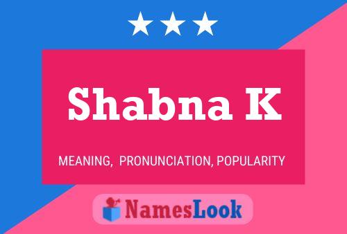 ملصق اسم Shabna K