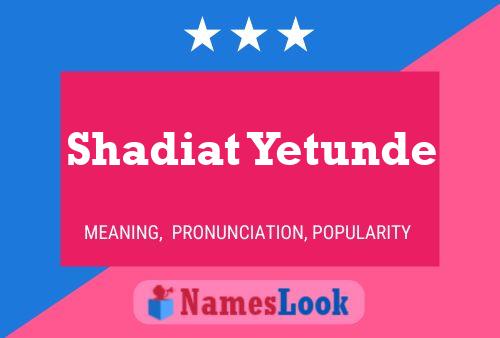 ملصق اسم Shadiat Yetunde