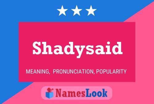 ملصق اسم Shadysaid