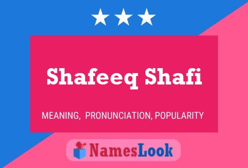 ملصق اسم Shafeeq Shafi