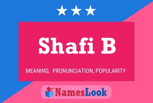 ملصق اسم Shafi B