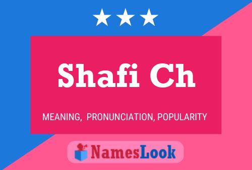 ملصق اسم Shafi Ch