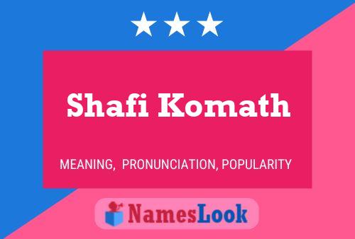 ملصق اسم Shafi Komath