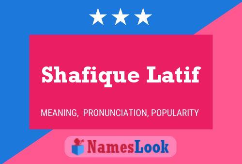 ملصق اسم Shafique Latif