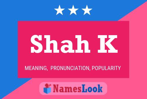 ملصق اسم Shah K