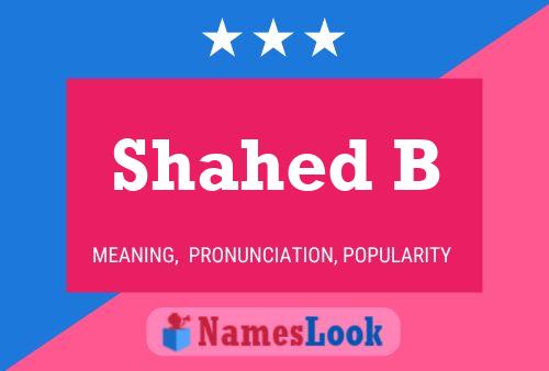 ملصق اسم Shahed B