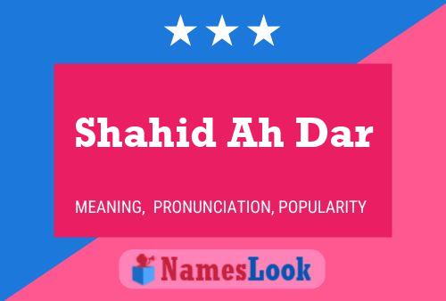 ملصق اسم Shahid Ah Dar