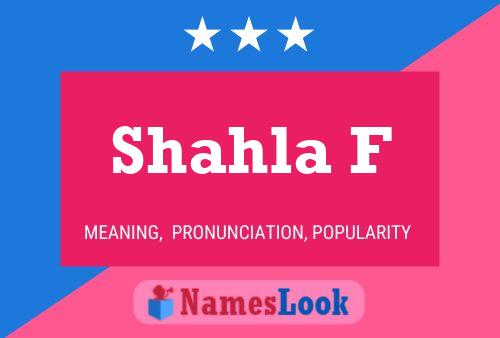 ملصق اسم Shahla F