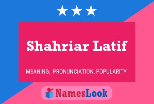 ملصق اسم Shahriar Latif