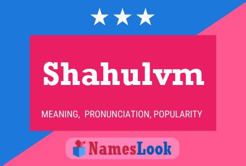 ملصق اسم Shahulvm