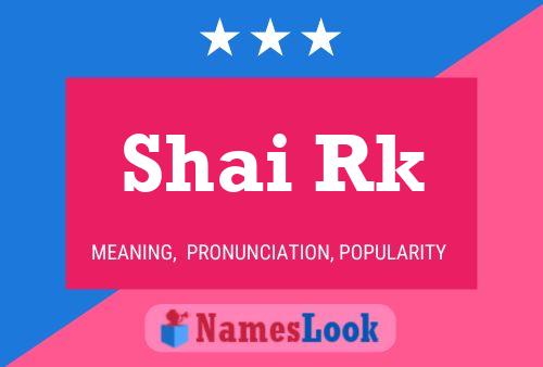 ملصق اسم Shai Rk