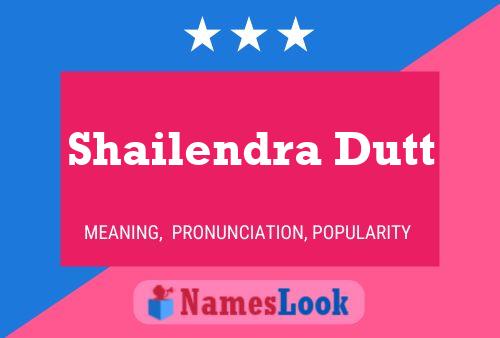 ملصق اسم Shailendra Dutt