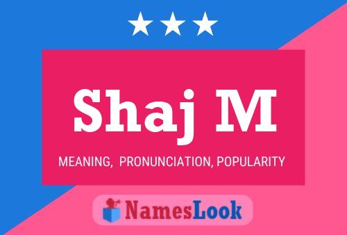 ملصق اسم Shaj M