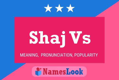 ملصق اسم Shaj Vs