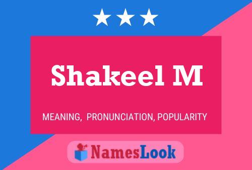 ملصق اسم Shakeel M