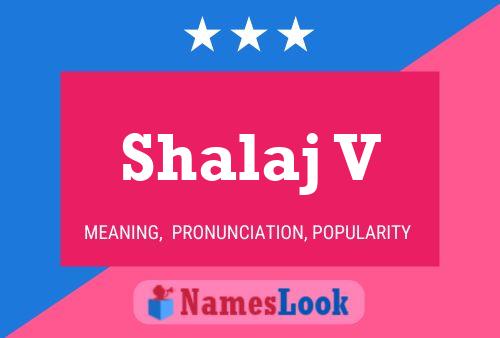 ملصق اسم Shalaj V