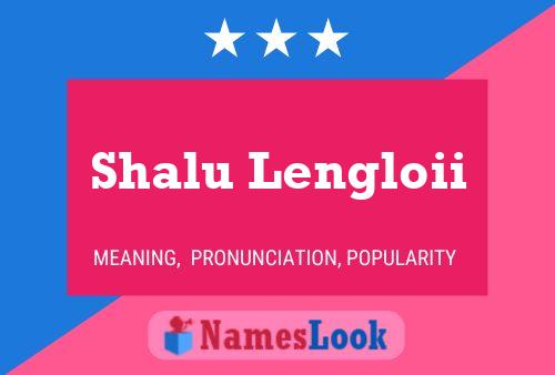 ملصق اسم Shalu Lengloii