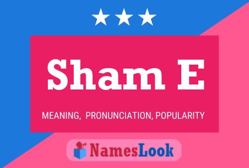 ملصق اسم Sham E