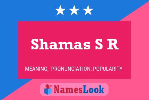 ملصق اسم Shamas S R