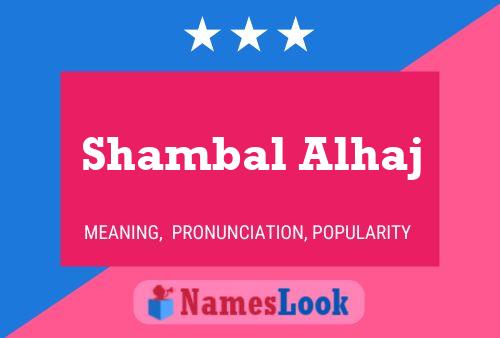 ملصق اسم Shambal Alhaj