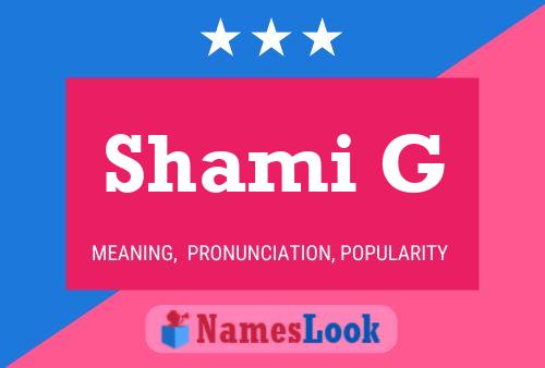 ملصق اسم Shami G